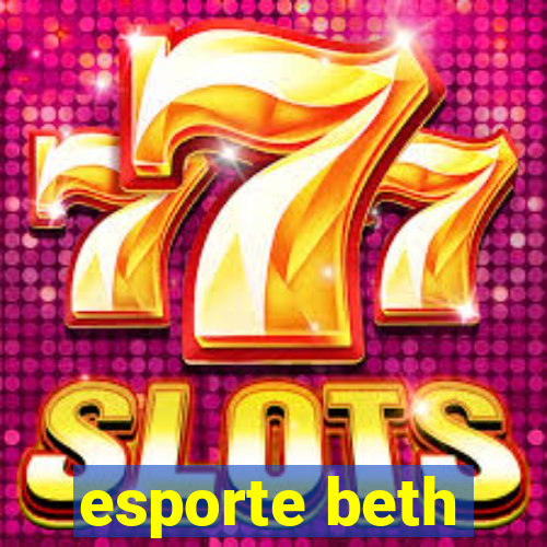 esporte beth